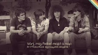 Várj, míg felkel majd a nap - A V’Moto-Rock legnagyobb slágerei 1.