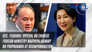 Sec. Teodoro: Opisyal ng Chinese Foreign Ministry nagpapalaganap ng propaganda at disimpormasyon