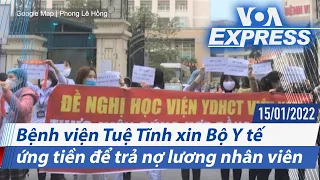 Bệnh viện Tuệ Tĩnh xin Bộ Y tế ứng tiền để trả nợ lương nhân viên | Truyền hình VOA 15/1/22