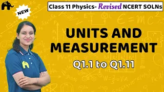 Units and Measurement Class 11 Physics | Revised NCERT Solutions | Chapter 1 Physics Question 1-11