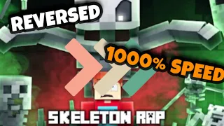 Skeleton Rap But Every 15 Seconds It Gets Faster And Reversed At The End