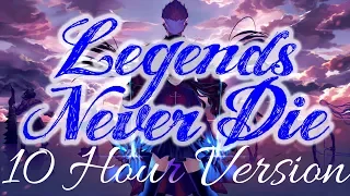 Nightcore - Legends Never Die - 10 Hour Version