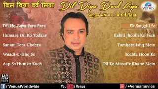 Dil Diya Dard Liya - Altaf Raja | Audio Jukebox