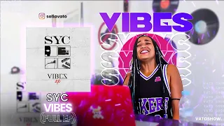 SYC - VIBES (full EP) || VATOREACTION ♕♊