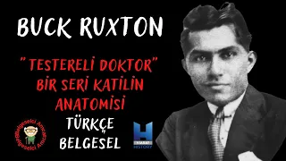 Belgeselci Amca - Cinayet Haritaları - Testereli Doktor  Buck Ruxton Seri Katil Belgeseli