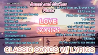 CLASSIC LOVE SONGS W/ LYRICS Sweet and Mellow Music Collections Beautiful Songs and Relaxing Music