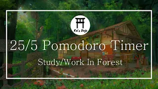 25/5 Pomodoro Timer | In Forest 🌳 | Ambience Nature Sounds