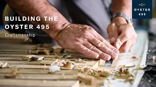 Building the Oyster 495: Episode 4 - Craftsmanship | Oyster Yachts
