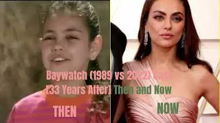 Baywatch (1989 vs 2022) Cast: [33 Years After] Then and Now