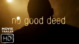 No Good Deed - Official Trailer - Sony Pictures HD