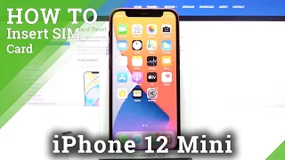 How to Install SIM Card on iPhone 12 mini – Insert Nano SIM Card