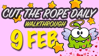 Cut The Rope Daily February 9 | #walkthrough  | #10stars | #solution