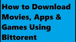 Download Movies, Apps & Games with Bittorrent or Utorrent || Urdu / Hindi