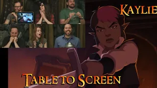 Legend of Vox Machina S2 - Table to Screen - Kaylie