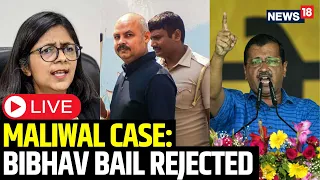 Swati Maliwal Live | Delhi CM Arvind Kejriwal's Aide Bibhav Kumar's Bail Rejected | News18 | N18L