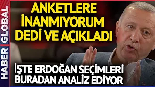 Erdoğan Anketlere İnanmıyorum Dedi Açıkladı! İşte Seçimleri Böyle Analiz Ediyor