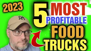 TOP 5 TRUCKS What Type of Food truck is Most profitable [ Are Food trucks Still Profitable]