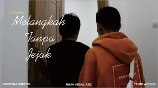 FILM PENDEK UKK "Melangkah Tanpa Jejak"