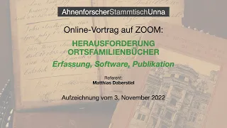 HERAUSFORDERUNG ORTSFAMILIENBÜCHER - ERFASSUNG, SOFTWARE, PUBLIKATION