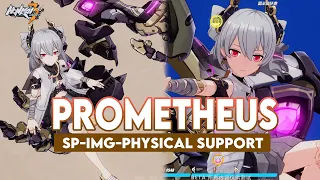 Honkai 6.6 - PROMETHEUS Gameplay - SP IMG Physical Support (Terminal Aide 0017)