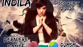 INDILA-Derniere Danse(Disco Remix)DjMsM 2020 г.