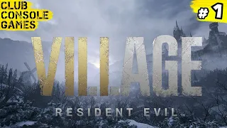 #1 | Resident Evil 8 : Village | ПОЛНОЕ ПРОХОЖДЕНИЕ ИГРЫ в 2K 1440p 60FPS