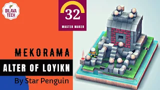 Mekorama - Alter of Loyikn by Star Penguin, Master Makers Level 32, Walkthrough, Dilava Tech