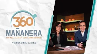 Mañanera 360 | Viernes 28 Octubre