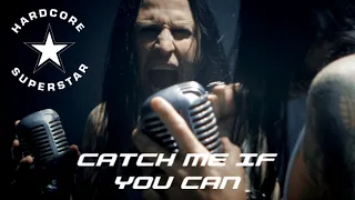 Hardcore Superstar - Catch Me If You Can (Official Video)