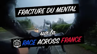 🤯 FRACTURE DU MENTAL sur la Race Across France 2022 (2500km)