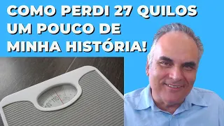 Como consegui perder 27 quilos! Minha história!