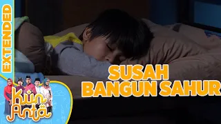 ADUUUHH! Sobri Susah Dibangunin Pas Sahur  - KUN ANTA