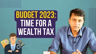 Why India Needs a Wealth Tax | With Aunindyo Chakravarty