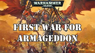 First War for Armageddon / Warhammer 40k Lore