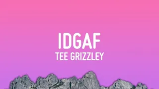Tee Grizzley - IDGAF (Lyrics) ft. Chris Brown & Mariah The Scientist  | lyrics Zee Music