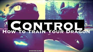 How To Train Your Dragon || Control[Halsey]