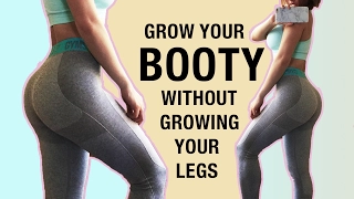 Grow Your BOOTY Without Growing Your Legs Workout | Glute Workout