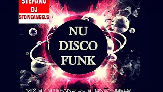 NU DISCO FUNK 2018 VOL. 2 MIX BY STEFANO DJ STONEANGELS