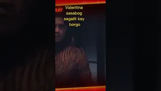 Valentina sasabog sa galit kay Borgo#Darna#shortsvideoviral feb.10 2023