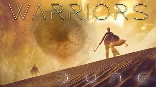 DUNE | Warriors