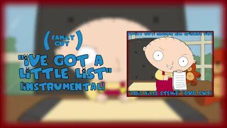 Family Guy - "I've Got a Little List" (Instrumental)