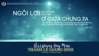 ĐẠI LỄ GIÁNG SINH (CHRISTMAS MASS) THỨ SÁU - Friday 12/25/2020 @9:30AM PST