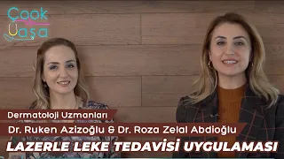"Lazerle Leke Tedavisi" - Dr. Ruken Azizoğlu & Dr. Roza Zelal Abdioğlu - TV8 Çook Yaşa