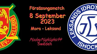 FÖRSÄSONG | MORA VS LEKSAND | 8 SEPTEMBER 2023 | HIGHLIGHTS