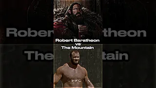 Robert Baratheon vs The Mountain #robertbaratheon #gameofthrones #houseofthedragon #sigma #series