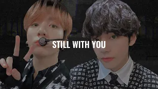 [정국뷔] still with you (JK & V Duet ver)