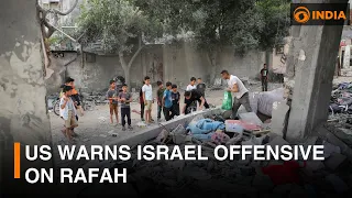 US warns Israel offensive on Rafah | More updates | DD India Live