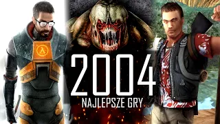 [4K] Najlepsze stare gry PC z 2004 roku (część pierwsza)