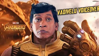 Avengers Infinity War Vadivelu Voiceover/#vadivelu/SaranDub