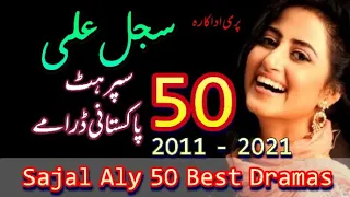 Top 50 Best Sajal Ali Pakistani Dramas List | Sajal Ali Pakistani Best Dramas | Sajal Ali New Dramas